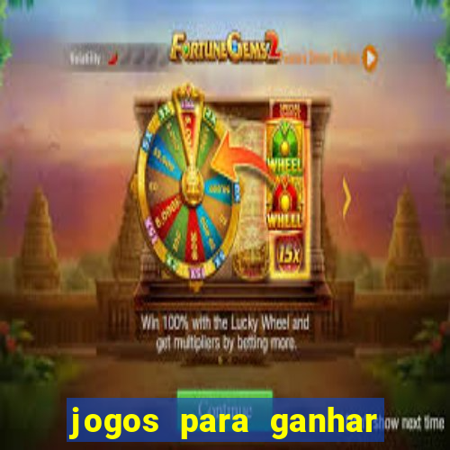 jogos para ganhar dinheiro sem depositar nada